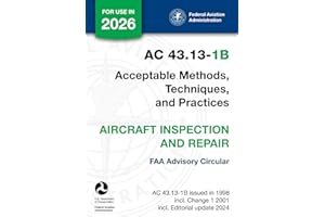 AC 43.13-1B - Acceptable Methods, Techniques, and Practices - Aircraft Inspection and Repair (FAA Advisory Circular)
