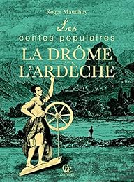 Les  contes populaires de la Drôme et de l'Ardèche
