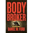 Body Broker: A Jack Dixon Novel (1)