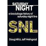Saturday Night: A Backstage History of Saturday Night Live
