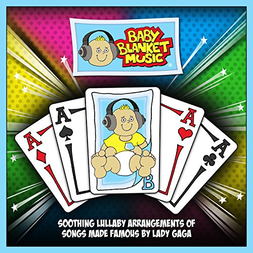 Baby Blanket Music Soothing Lullaby Music CD BBM009, Lady Gaga