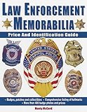 Law Enforcement Memorabilia: Price and Identification Guide by 