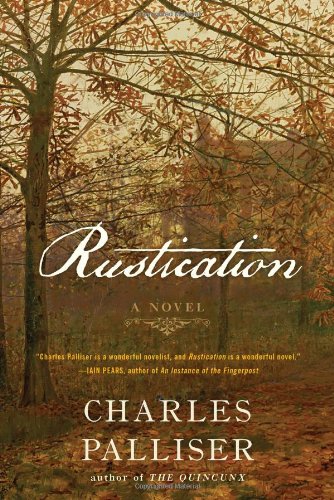 "Rustication - A Novel" av Charles Palliser