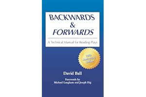 Backwards & Forwards: A Technical Manual for Reading Plays