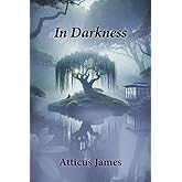In Darkness (The Echoed Heart Chronicles)