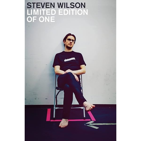 A Limited Edition of One: An Autobiography: Wilson, Steven, Wall