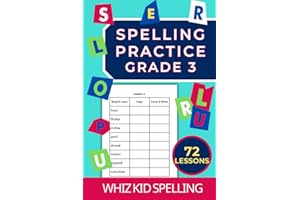 Spelling Practice Grade 3: 72 Lessons for Children Ages 8+. Master Reading and Writing Common English Words
