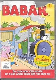Les Aventures De Babar - 11 - En Route Pour Célesteville + On N'est Jamais Aussi Bien Que Chez Soi