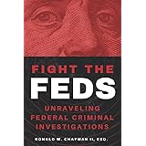 Fight the Feds: Unraveling Federal Criminal Investigations