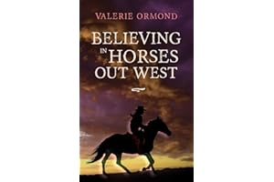 Believing In Horses Out West