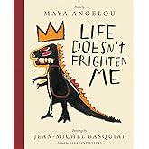 Life Doesn't Frighten Me: A Poetry Picture Book