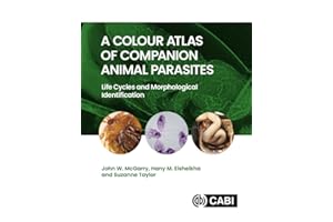 A Colour Atlas of Companion Animal Parasites: Life Cycles and Morphological Identification