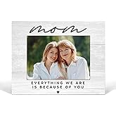 Wheatwin 5x7 Picture Frame for Mom - Heartfelt Keepsake Gift from Daughter Son Kids, Everything We Are is Because of You, Mother's Day/Christmas/Birthday Appreciation Present with Tabletop Display