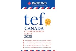 TEF Canada Comprehension Ecrite - 4 Complete TEF Reading Tests with Detailed Answer Explanations to Score B2+ on TEF Exam