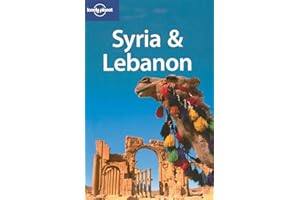 Lonely Planet Syria & Lebanon 3rd Ed.: 3rd Edition