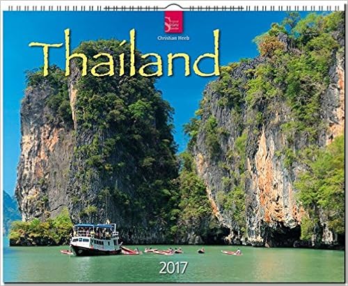 THAILAND - Original Stürtz-Kalender 2017 - Großformat-Kalender 60 x 48 cm, by Christian Heeb