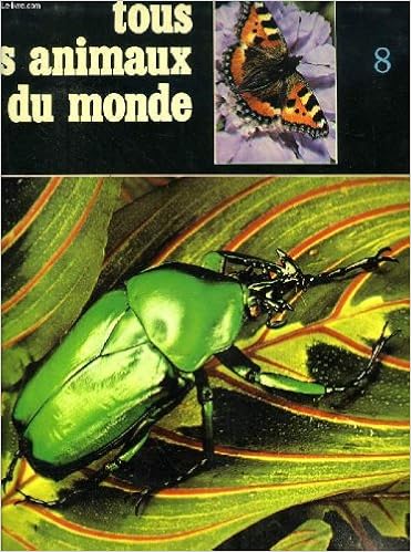 Tous Les Animaux Du Monde Tome 8 Invertébrés