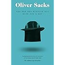 The Man Who Mistook His Wife for a Hat (Picador Classic)