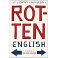 Rotten English: A Literary Anthology