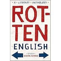 Rotten English: A Literary Anthology