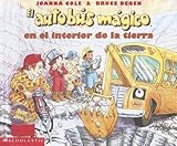 Image de El autobus magico en el interior de la Tierra / The Magic School Bus Inside the Earth (El autobus magico / The Magic School Bus) (Spanish and English