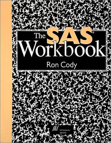 The SAS Workbook and Solutions Set by Ron Cody