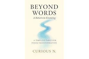Beyond Words: A Return to Knowing