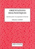 Orientations diagnostiques : Questions partie A du programme de l'internat by 