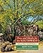 Trees and Shrubs for the Southwest: Woody Plants for Arid Gardens
