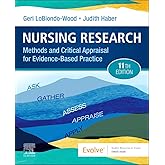 Nursing Research: Methods and Critical Appraisal for Evidence-Based Practice