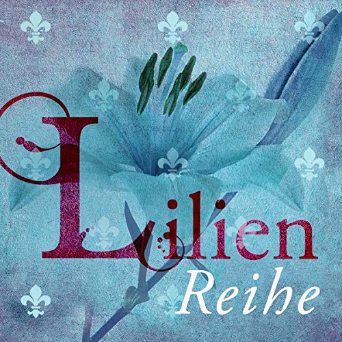 Die Lilien Reihe Das Herz Der Lilie Regnier Sandra 9783551316349 Amazon Com Books