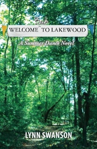 Welcome Back to Lakewood: A Summer Dance Novel (Volume 2)