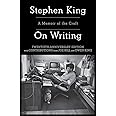 On Writing: A Memoir of the Craft (A Memoir of the Craft (Reissue))