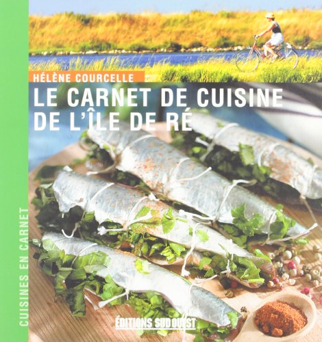 Le  carnet de cuisine de l'Île de Ré