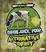 Onion Juice, Poop, and Other Surprising Sources of Alternative Energy (Nasty (but Useful!) Science)