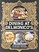 Dining at Delmonico's: The Story of America's Oldest Restaurant by