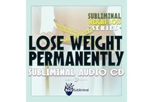 REAL SUBLIMINAL Subliminal Weight Loss Series: Lose Weight Permanently Subliminal Audio CD