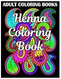 Adult Coloring Books: Henna Coloring Book (Fantastic Flowers)(Relaxation Gifts) by