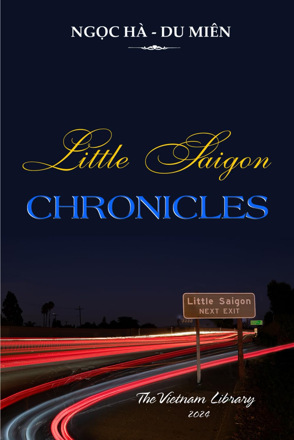 Photo 1 of LITTLE SAIGON CHRONICLES