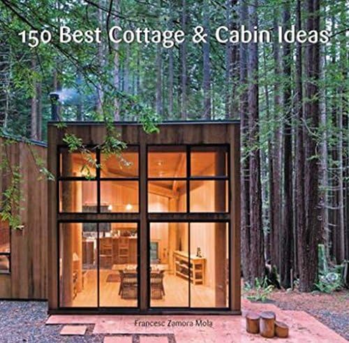 Rock the Shack: The Architecture of Cabins, Cocoons and Hide-Outs
