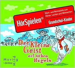 Der Kleine Geist Auf Sieben Hugeln Wort Und Reimspiele Zum Horen Lachen Und Mitmachen Fur Grundschulkinder Sprecherin Christine Pappert Musik 1 Cd Im Digipack Ca 70 Min Horspielen Amazon De Movingmind Bucher