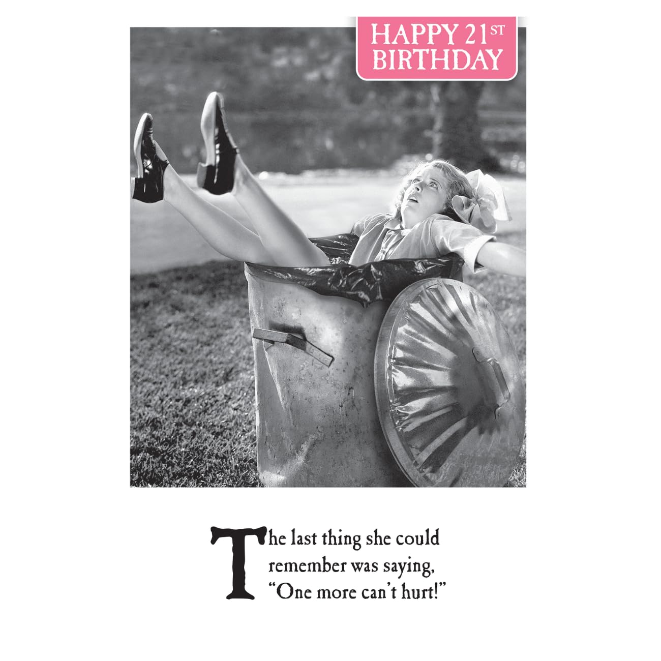 On the Ceiling, Funny 21st Birthday Card for Her, Age 21 Birthday Card Female Friend, The Last ThingShe Could Remember…. Black & White