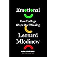 Emotional: How Feelings Shape Our Thinking