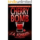 Cherry Bomb (Jacqueline "Jack" Daniels Mysteries Book 6)