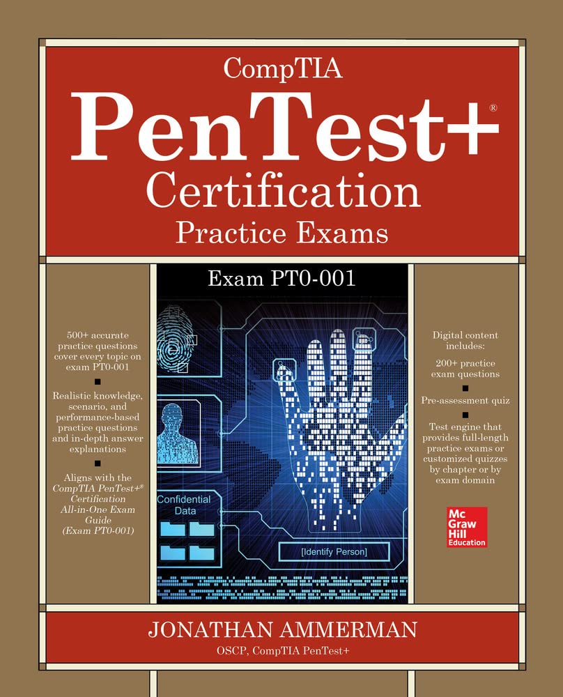 CompTIA PenTest+ Certification Practice Exams (Exam PT0-001) (CERTIFICATION & CAREER - OMG)