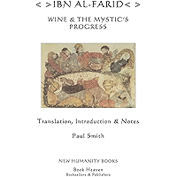 IBN AL-FARID: WINE & THE MYSTIC’S PROGRESS book cover