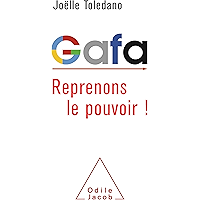 GAFA: Reprenons le pouvoir ! (OJ.ECONOMIE) (French Edition) book cover GAFA: Reprenons le pouvoir ! (OJ.ECONOMIE) (French Edition) book cover