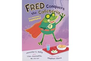 Fred Conquers The Cafeteria: And Becomes A Superhero! (Fred Book Series)