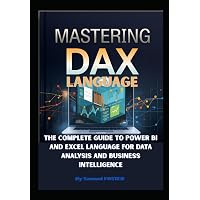 The Definitive Guide to DAX: Business Intelligence for Microsoft