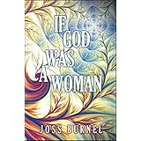 If God Was A Woman